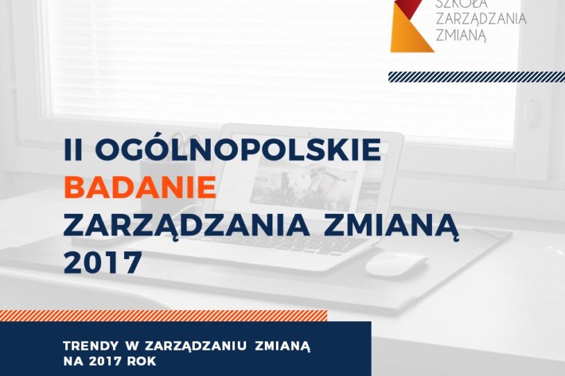 Ogólnopolskie Badanie Zarządzania Zmianą 2017 - Raport OBZZ 2017